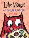 Cover image for Love Monster and the Last Chocolate